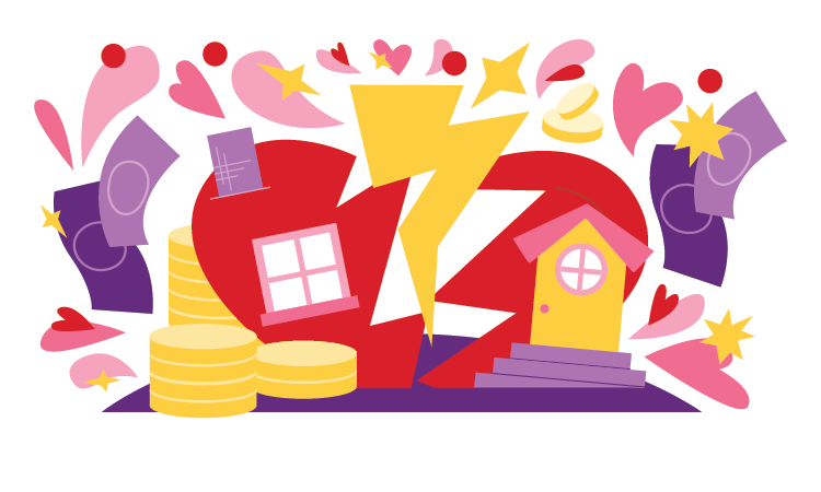 Colorful illustration of a heart shaped house broken in half by a lightning bolt. Surrounded by dollar bills, coins, and hearts.