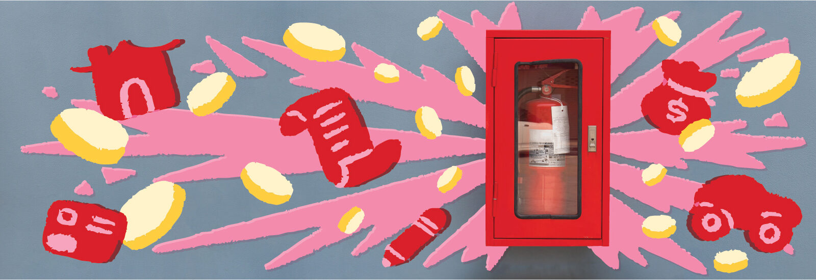 Bright red, pink, and yellow illustrations of a money bag, credit card, pencil, and note, and coins surrounding the photo of an emergency fire extinguisher.