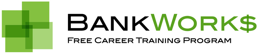 The BankWork$ logo has four green squares that overlap and black and green font. Below the name is: Free career training program.