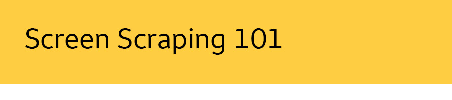 Inside a yellow horizontal rectangle block, the heading says “Screen Scraping 101”
